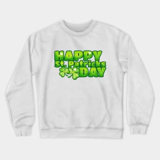 Happy St Patricks Day , St Pattys Day, Luck of the Irish, Lucky Clover Design Crewneck Sweatshirt